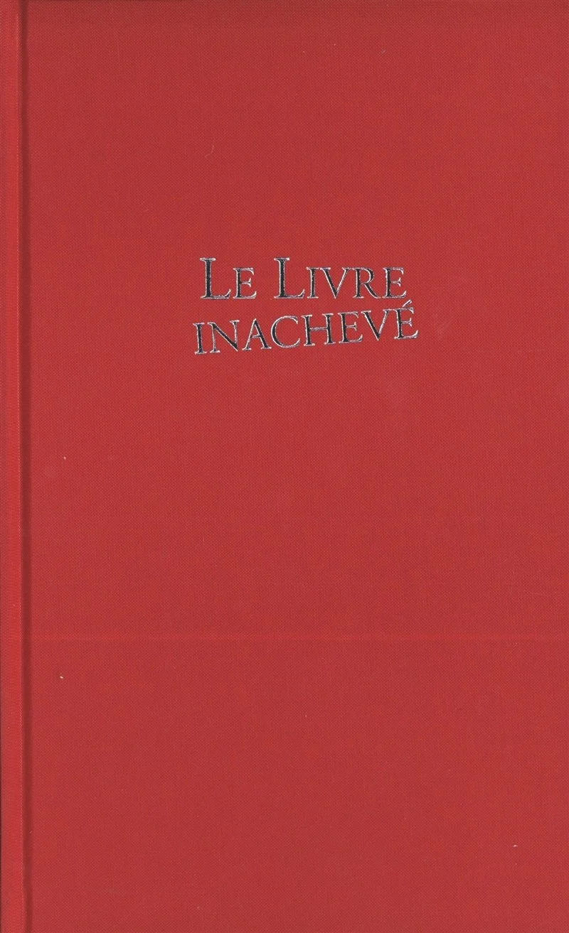 Le livre inachevé (coll), 2005.