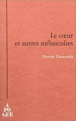 Le cœur et autres mélancolies, 2007.