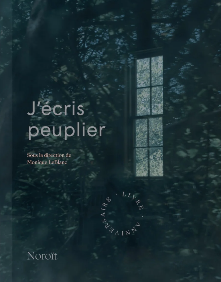 J'écris peuplier (coll), 2021.