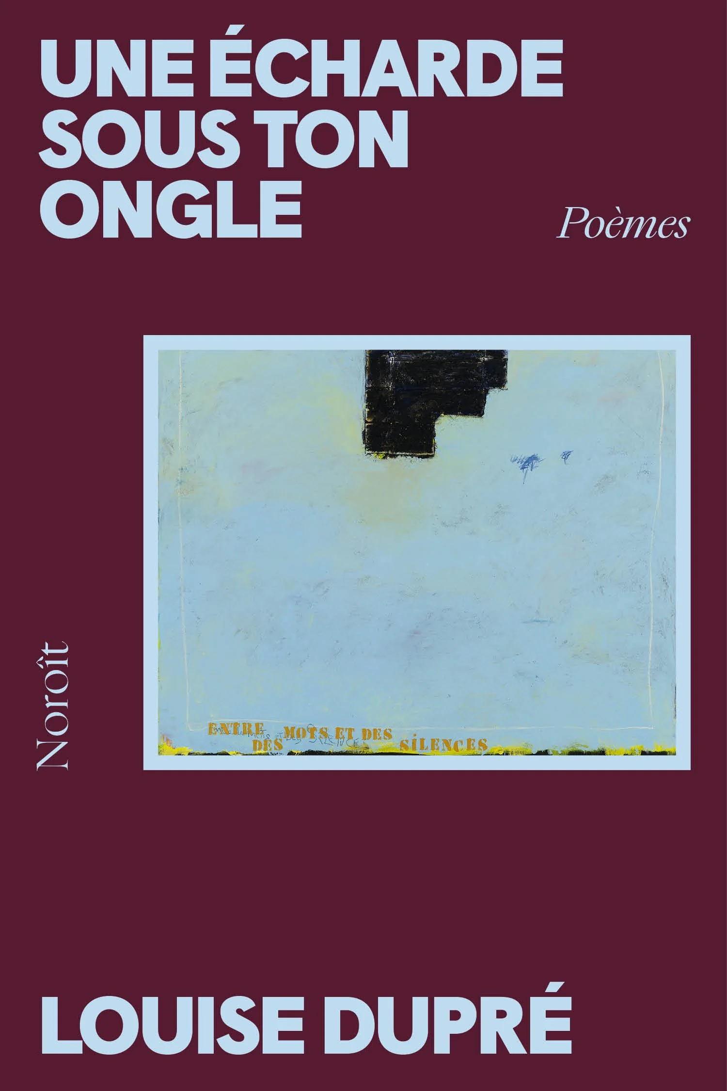 Une écharde sous ton ongle, 2004.
