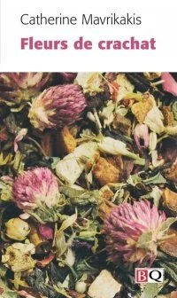 Fleurs de crachat, 2005.