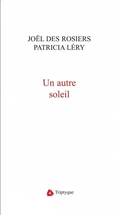 Un autre soleil (corédaction), 2006.