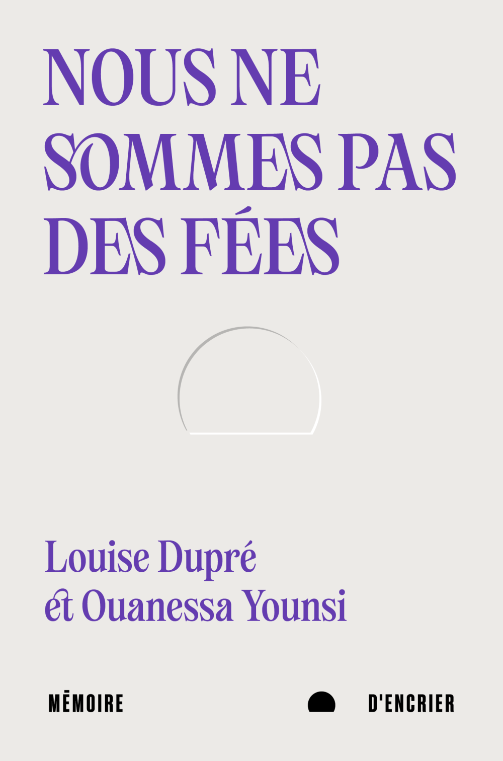 Nous ne sommes pas des fées (corédaction), 2022.
