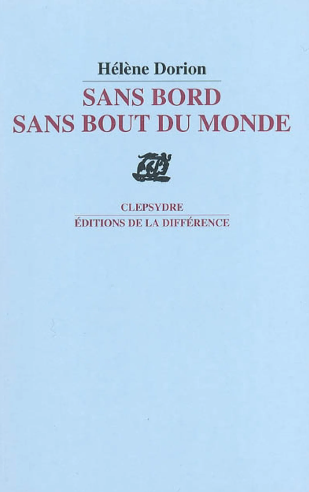 Sans bord, sans bout du monde, 1995.