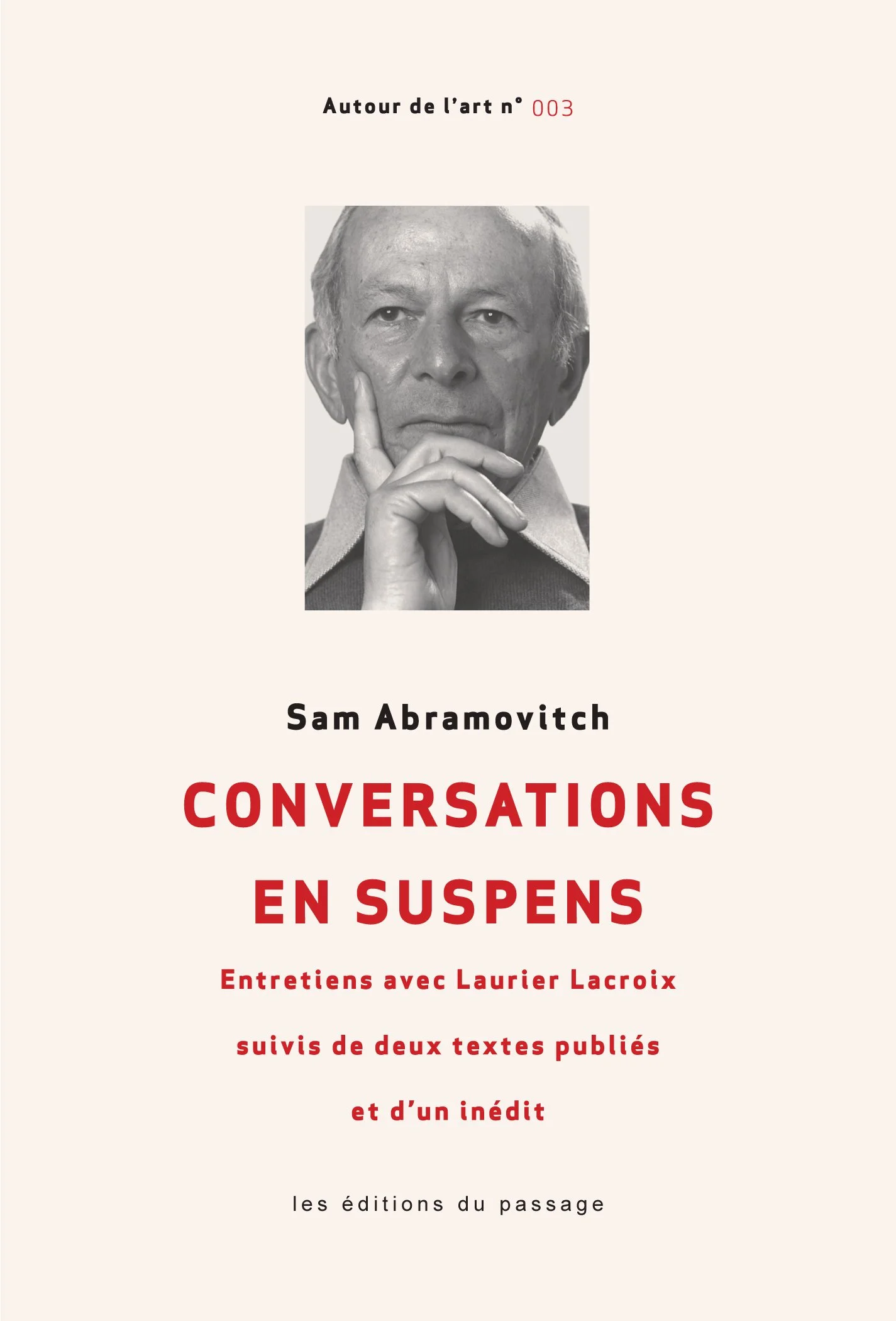 Sam Abramovitch Conversations en suspens, 2013.