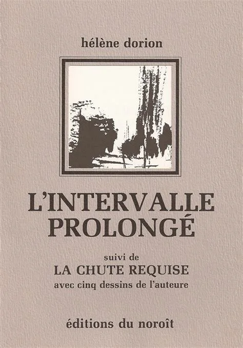 L’Intervalle prolongé suivi de La Chute requise, 1983.