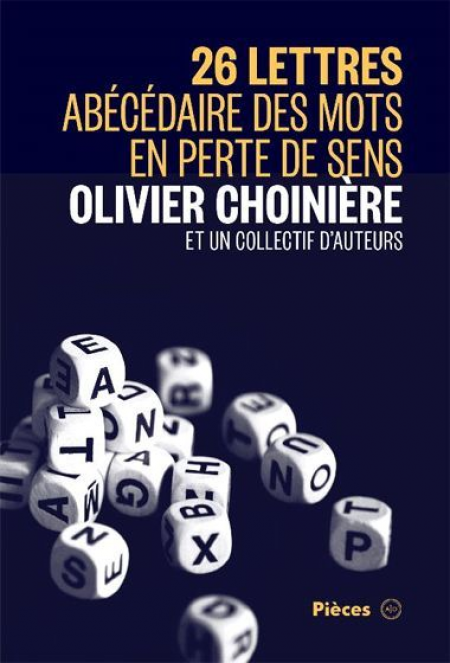 26 lettres, abécédaire des mots en perte de sens (coll), 2014.