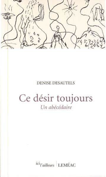 Ce désir toujours, 2005.