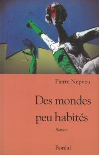 Des mondes peu habités, 1992.