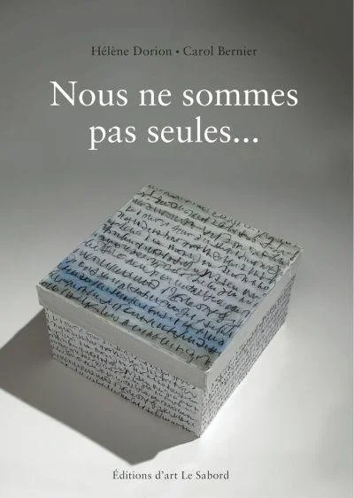 Nous ne sommes pas seules…, 2014.