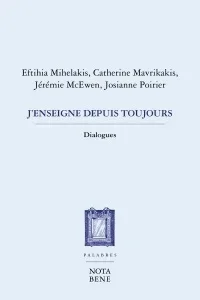 J'enseigne depuis toujours : dialogues, 2020.