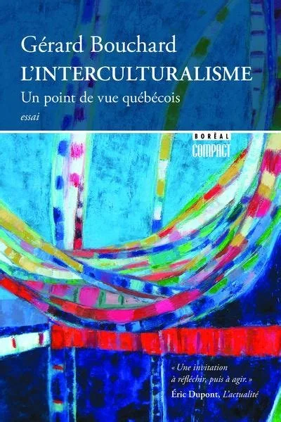 L’interculturalisme. Un point de vue québécois, 2012.