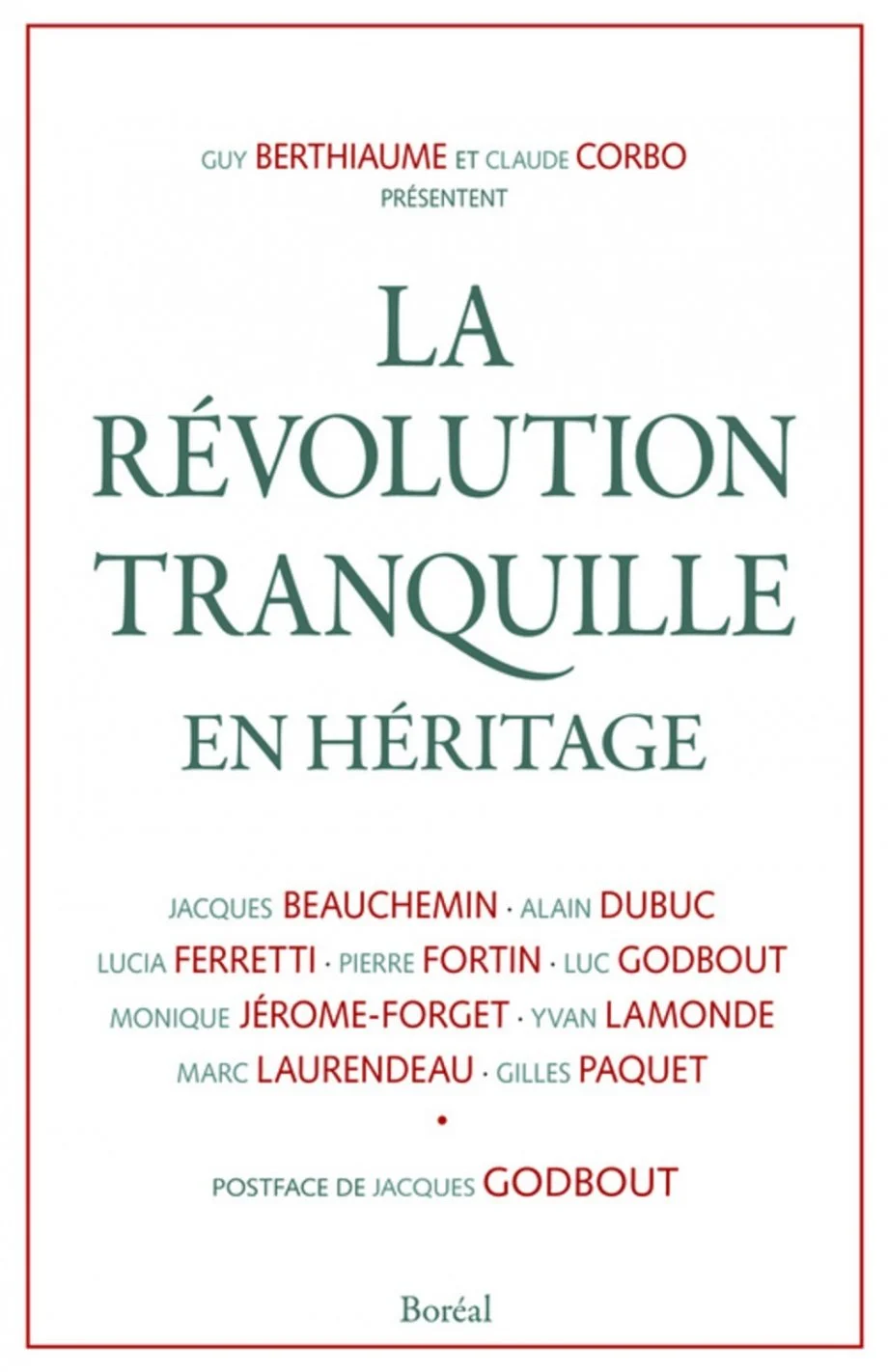 La révolution tranquille en héritage, 2011.