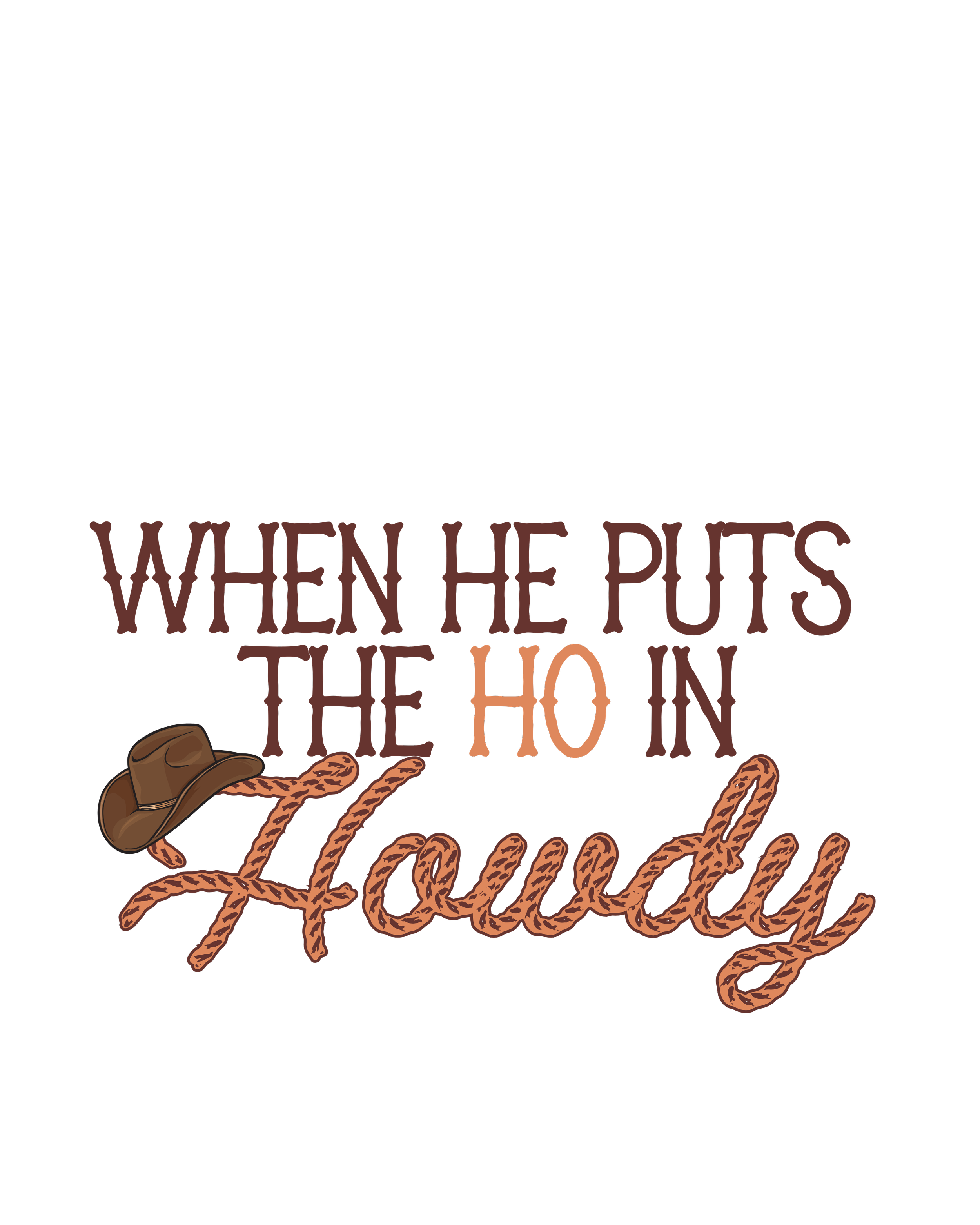 When he puts the ho in howdy Sticker.png