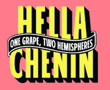 THE HELLA CHENIN PREVIEW!