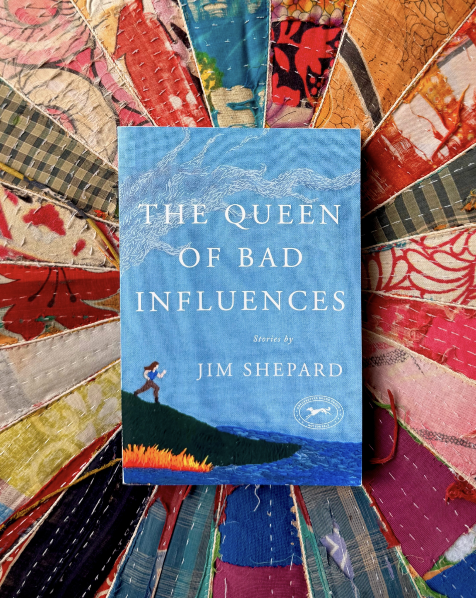 THE QUEEN OF BAD INFLUENCES: Stories by Jim Shepard