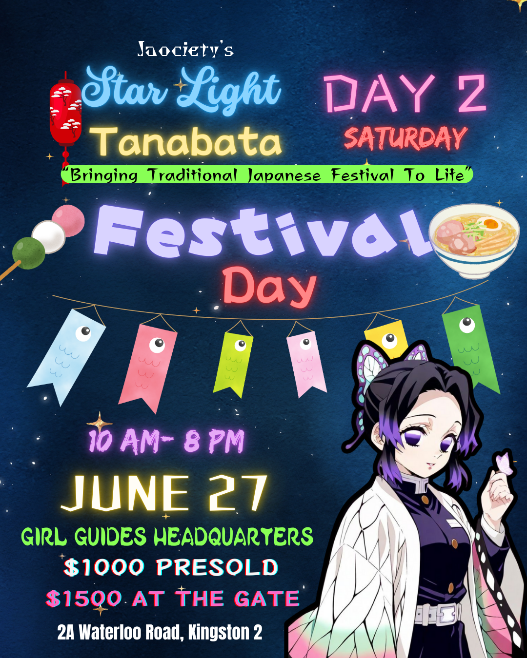 Flyer for Society's Star Light Tanabata Festival Day 2, Saturday, June 27, from 10 AM to 8 PM at Girl Guides Headquarters, 2A Waterloo Road, Kingston 2. Features colorful paper banners, lanterns, a bowl of ramen, and an anime-style girl character with butterfly hair accessories.