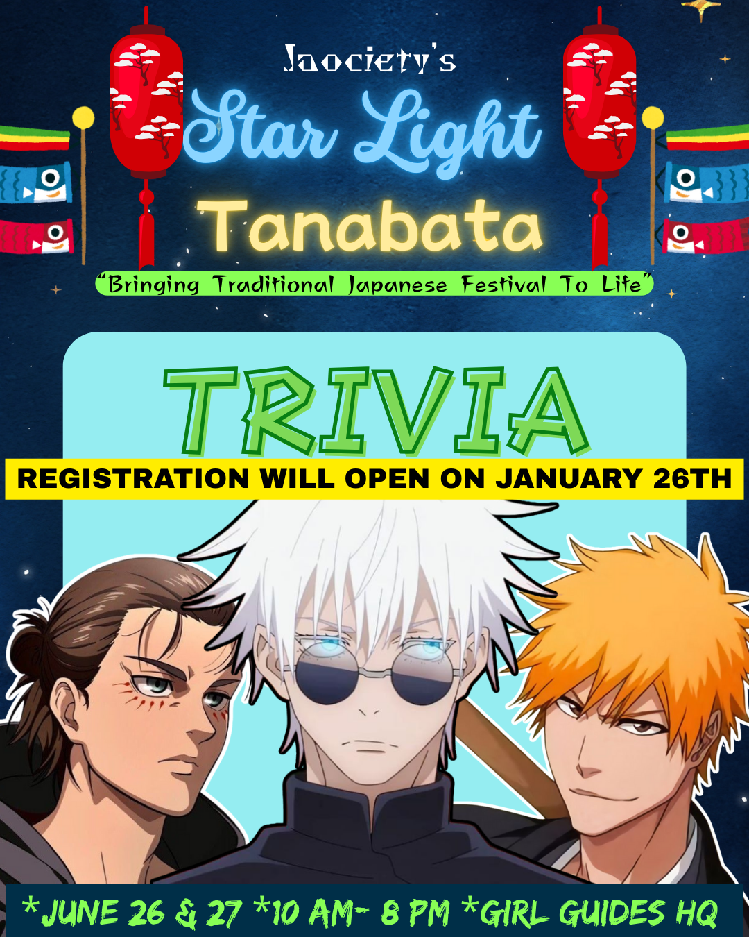Posters for Society's Star Light Tanabata event featuring anime characters, Japanese lanterns, and colorful decorations, with details about trivia registration opening on January 26th, event dates June 26 and 27, from 10 AM to 8 PM at Girl Guides HQ.