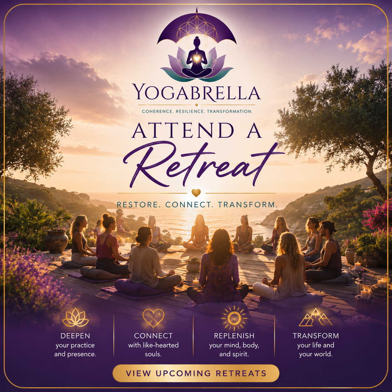 A promotional flyer for Yogabrella retreat featuring a group of individuals meditating outdoors during sunset, with mountains, trees, and a body of water in the background. The flyer emphasizes themes of mindfulness, connection, and transformation, with icons and text highlighting deepening practice, connecting with souls, replenishing mind and body, and transforming life and world.