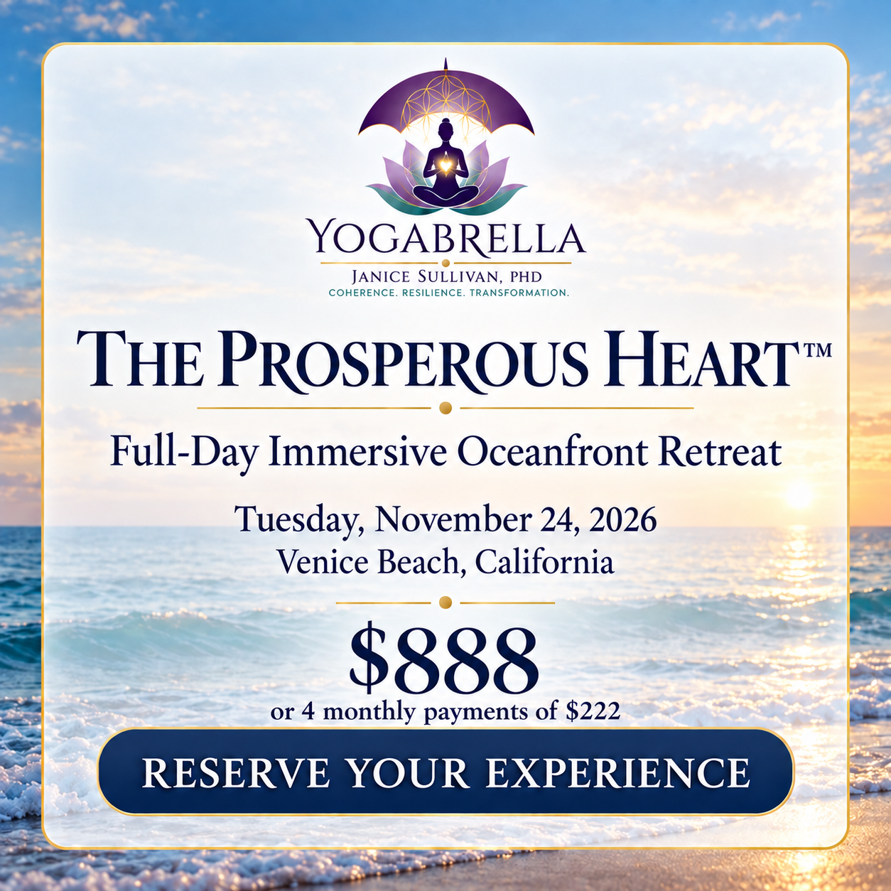The Prosperous Heart™ Los Angeles - Full-Day Immersive Oceanfront Retreat