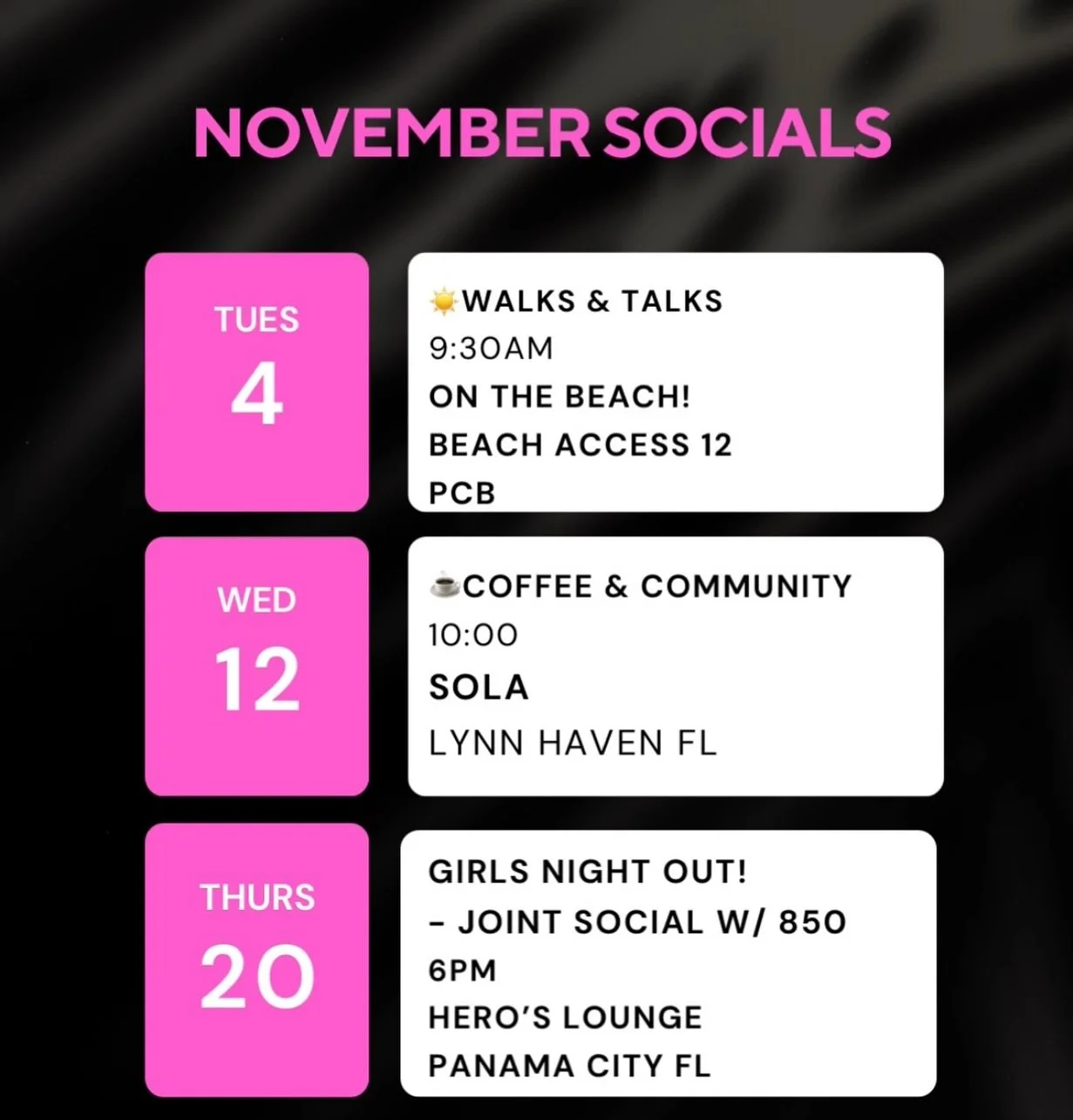 November Dates💗

Which events are you joining us for?!

#womensgroup #girlgang #findyourtribe #panamacityfl #panamacirybeach