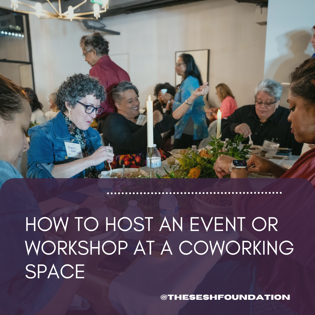 how to host an event or workshop at a coworking space_the sesh foundation.png