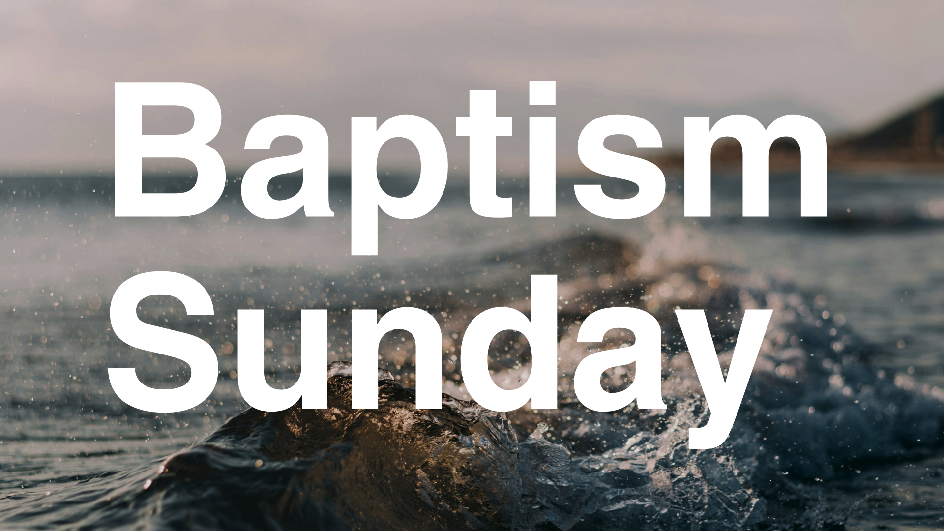 Baptism Sunday