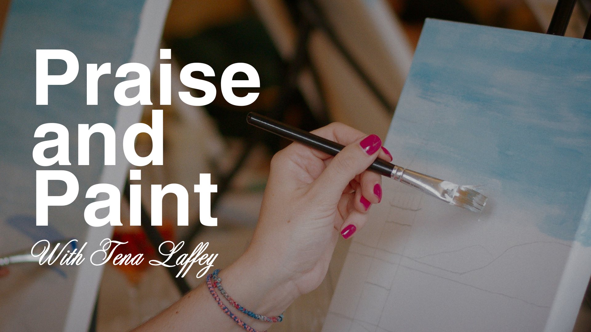 Praise & Paint