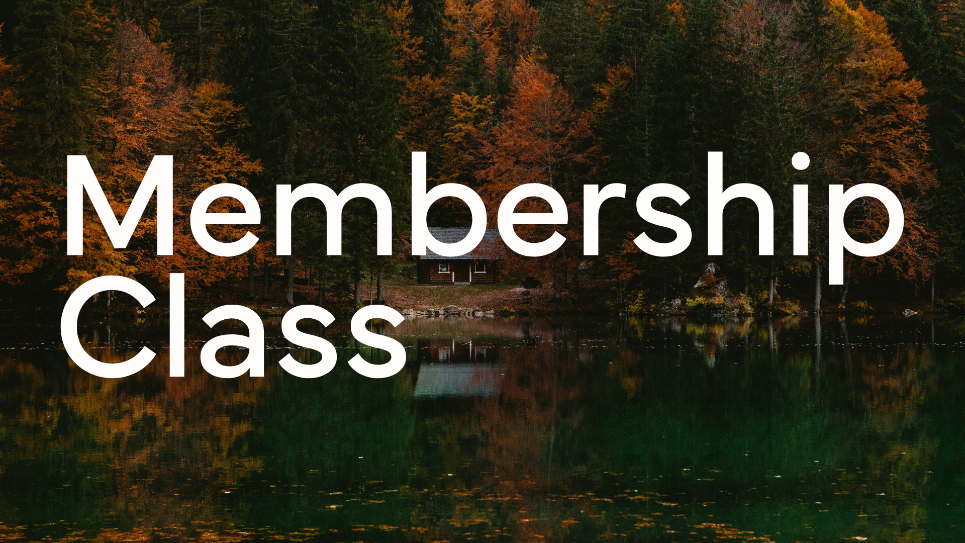 Membership Class