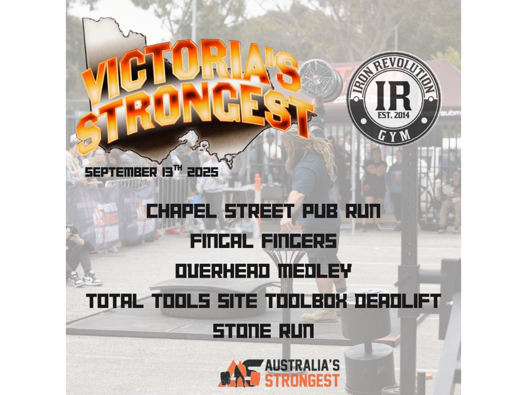 Event poster for Victoria's Strongest on September 13, 2025, at Iron Revolution Gym, featuring a tug of war, with event details and logos, including Australia’s Strongest and Iron Revolution Gym.