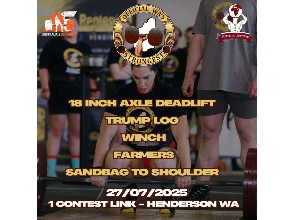 A woman lifting an 18-inch axle deadlift during a powerlifting competition, with other contestants and officials in the background. The event is titled 'Offical WAss Strongest' and features categories like Trump Log, Winch, Farmers, and Sandbag to Shoulder. The competition date is July 27, 2025, in Henderson, Washington.