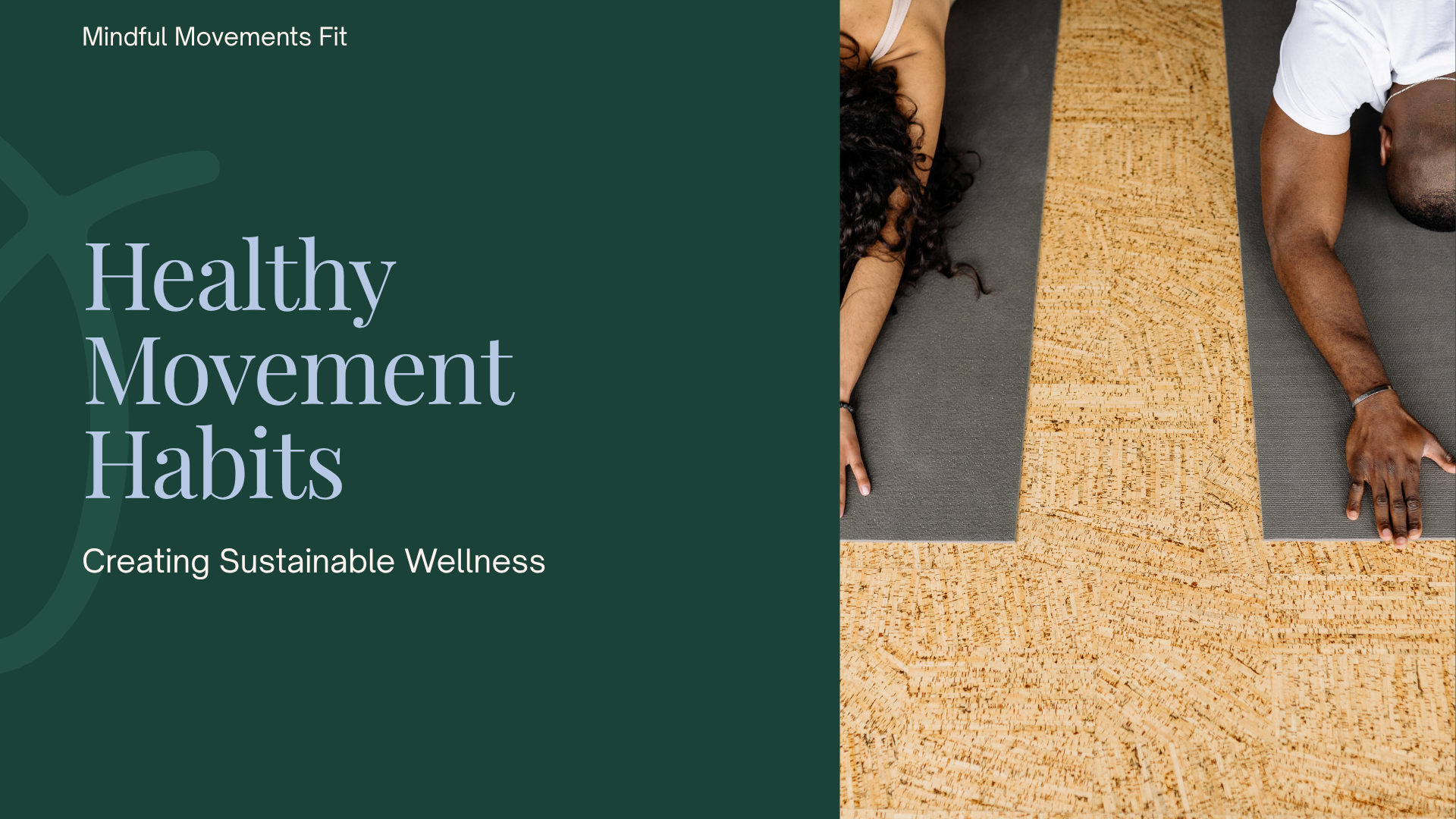 Healthy Movement Habits