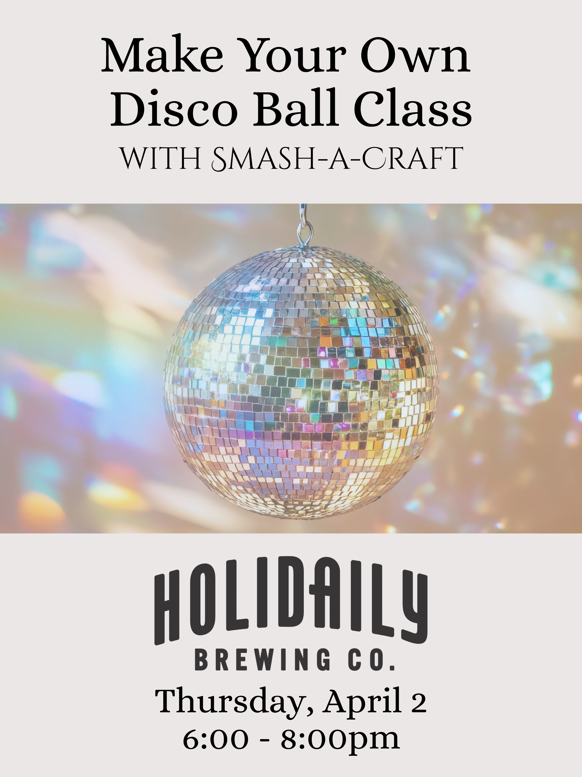 WEBSITE IMAGE_Disco Ball Class_Holidaily Brewing Company.png