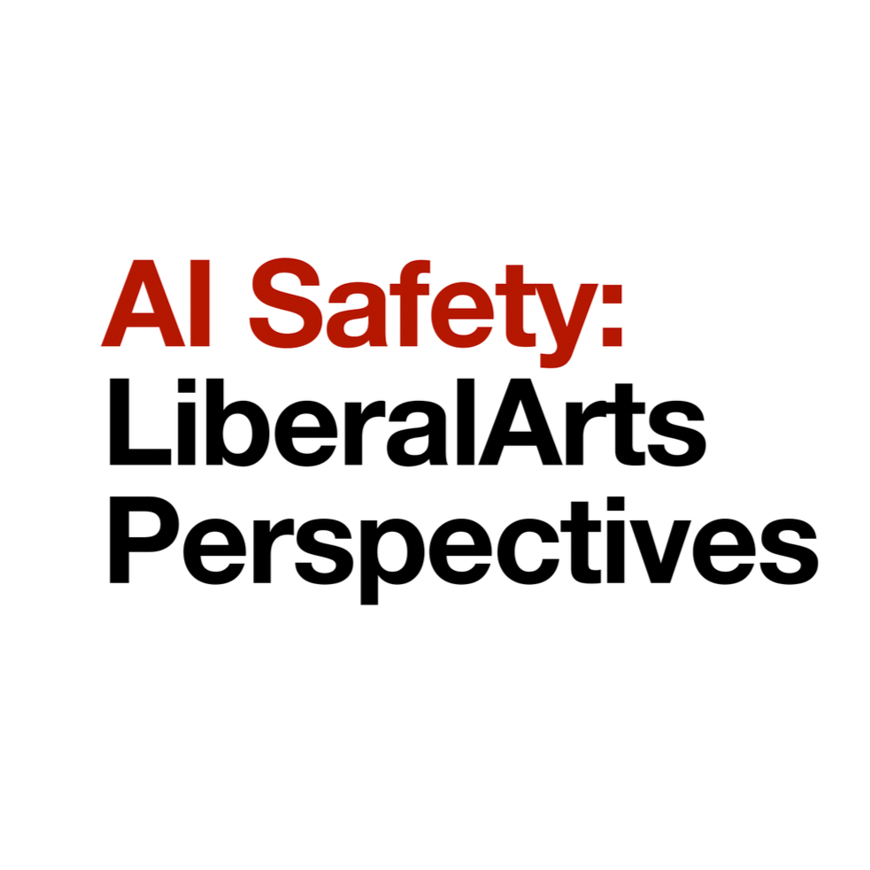 AI Safety: LiberalArts Approach