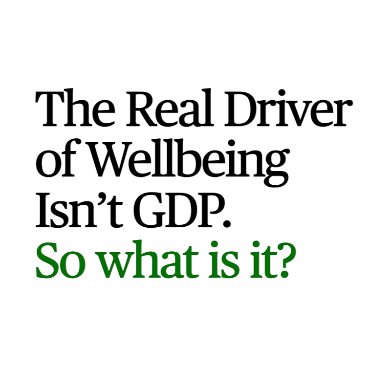 Global GDP has tripled since 1970, but life satisfaction in wealthy nations has barely moved. Our paper argues that the key issue is not how much economies grow, but where that growth goes. What matters for wellbeing is spending composition, not spen