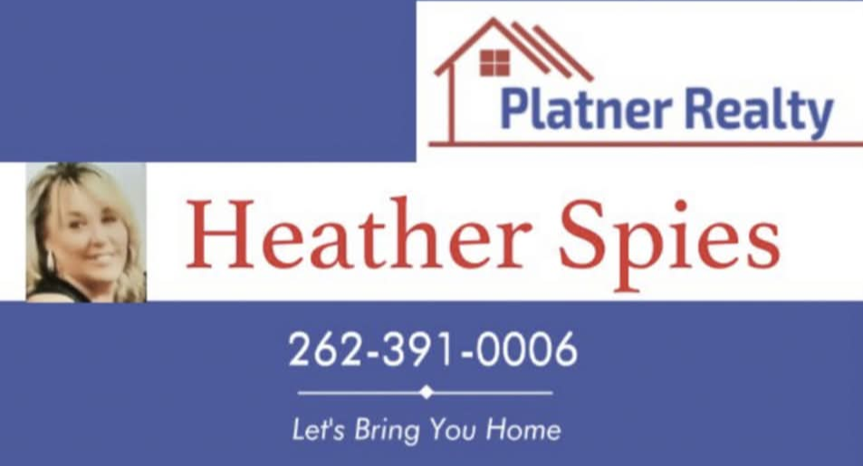 Business card for Heather Spies at Platner Realty, featuring her photo, phone number 262-391-0006, and the slogan "Let's Bring You Home."