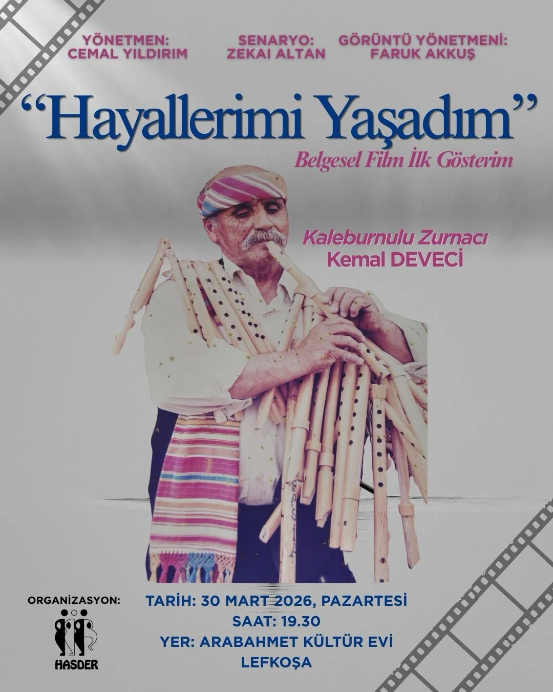 "Hayallerimi Yaşadım” isimli belgesel filmin ilk gösterimi yarın akşam ...