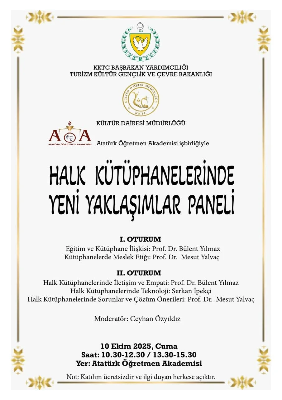 K&uuml;lt&uuml;r Dairesi 10 Ekim Cuma g&uuml;n&uuml; Atat&uuml;rk &Ouml;ğretmen Akademisi&rsquo;nde, &quot;Halk K&uuml;t&uuml;phanelerinde Yeni Yaklaşımlar Paneli&quot; d&uuml;zenleyecek.

Moderat&ouml;rl&uuml;ğ&uuml;n&uuml; Ceyhan &Ouml;zyıldız&rsqu