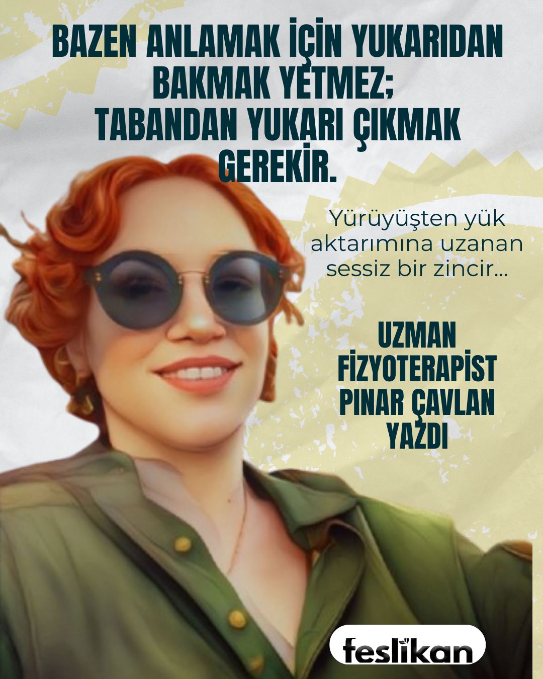 Bazen anlamak için yukarıdan bakmak yetmez; tabandan yukarı çıkmak gerekir!