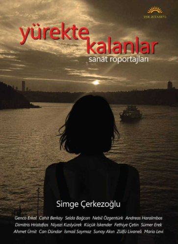 Simge Çerkezoğlu’nun “Yürekte Kalanlar – Sanat Röportajları” kitabı yayımlandı