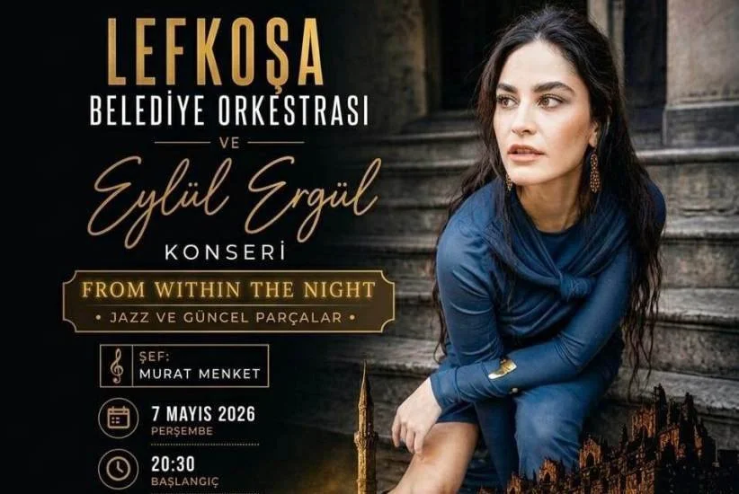 Lefkoşa’da Caz gecesi: Eylül Ergül, Lefkoşa Belediye Orkestrası ile sahne alıyor