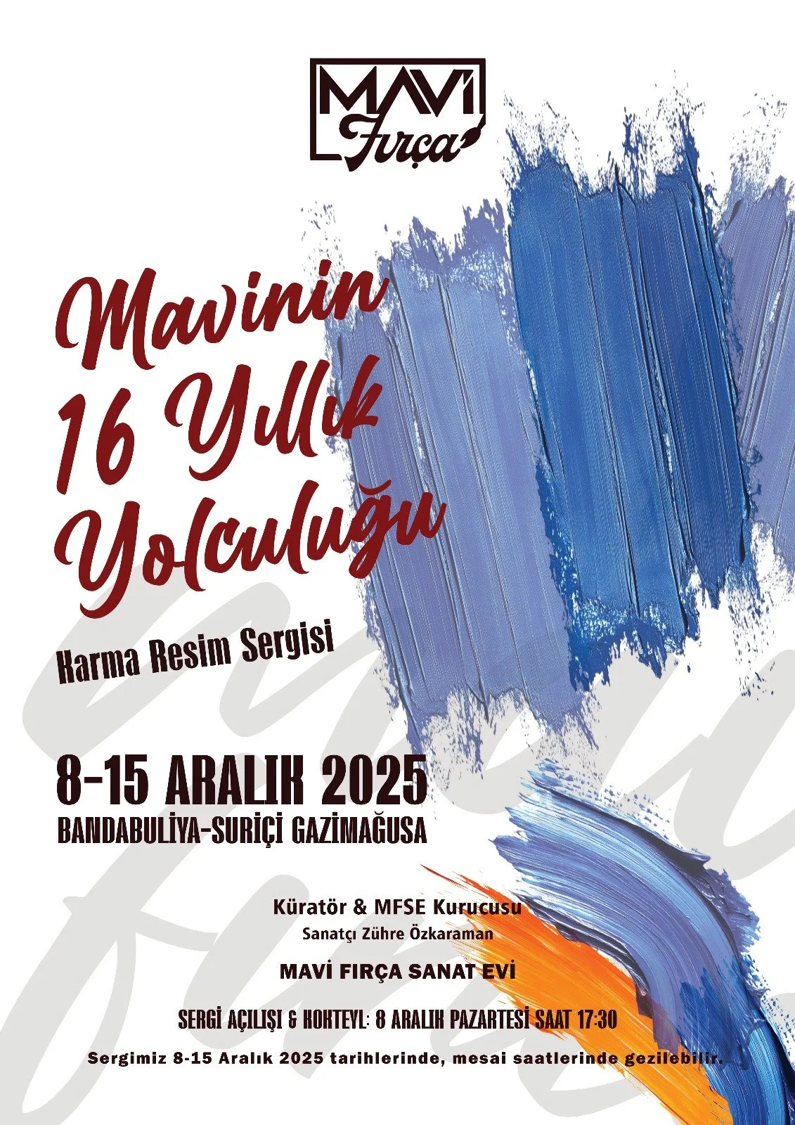 “Mavi’nin 16 Yıllık Yolculuğu” sergisi pazartesi Gazimağusa’da…