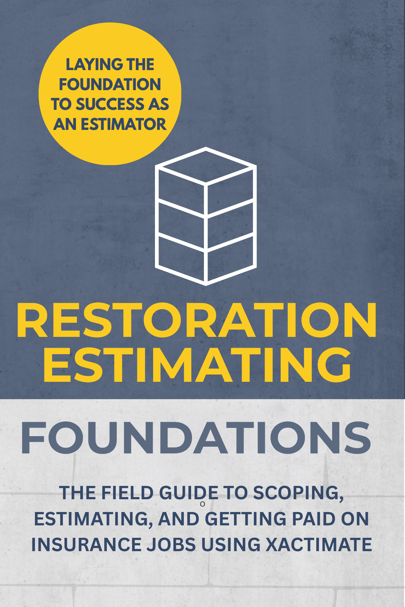 Foundations Of Restoration Estimating