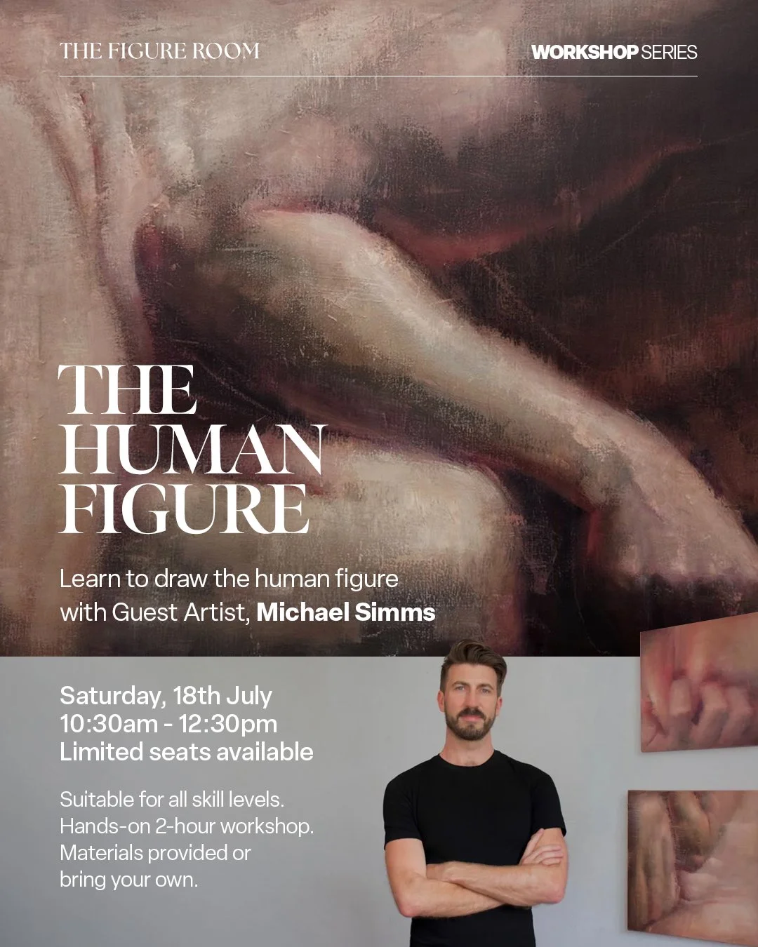Saturday, 18th July - Workshop Series: The Human Figure with Michael Simms