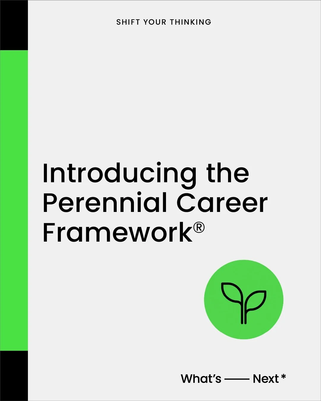 For generations, people followed a straight trajectory: study, work, retire. But longer lives are revealing a different reality. 

At What&rsquo;s Next, we developed the Perennial Career Framework&reg; as a new way of understanding careers: not as a 