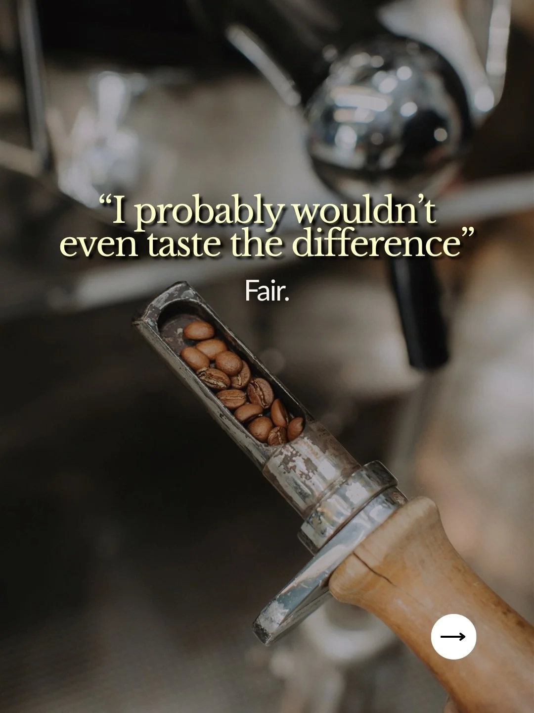 You don&rsquo;t need to know everything about coffee to know when you&rsquo;re drinking a good one.

No need to pretend you can taste exactly 3.7 berries and a hint of something you can&rsquo;t pronounce 😂

If you like it, you like it. That&rsquo;s 
