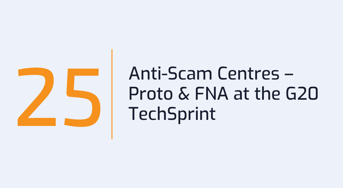 #25: Anti-Scam Centres – Proto &amp; FNA at the G20 TechSprint