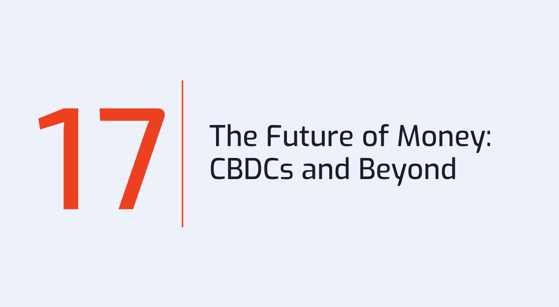 #17: The Future of Money: CBDCs and Beyond
