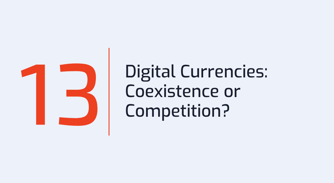 #13: Digital Currencies: Coexistence or Competition