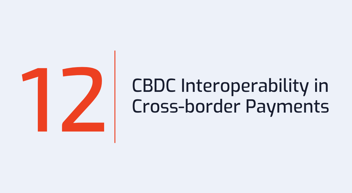 #12: CBDC Interoperability in Cross-border Payments